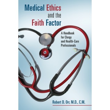 MEDICAL ETHICS AND THE...