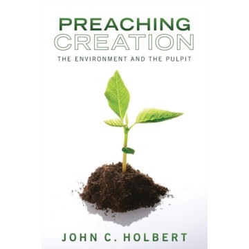 PREACHING CREATION: THE...