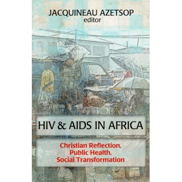 HIV AND AIDS IN AFRICA:...