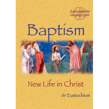 BAPTISM: NEW LIFE IN CHRIST