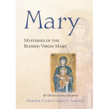 MARY: MYSTERIES OF THE...