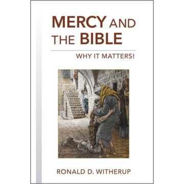 MERCY AND THE BIBLE: WHY IT...