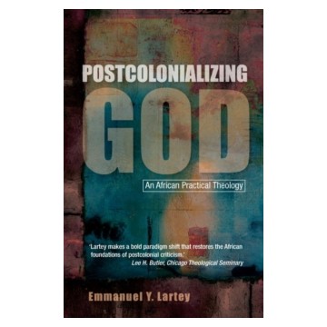 POSTCOLONIALIZING GOD