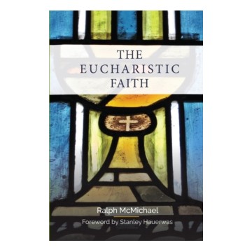 THE EUCHARISTIC FAITH