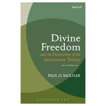 DIVINE FREEDOM AND THE DOCTRINE OF THE IMMANENT TRINITY