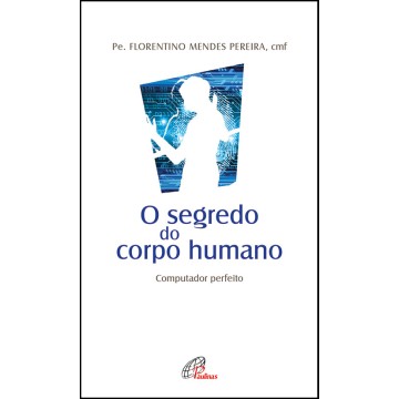 https://www.paulinas.pt/wp-content/uploads/2022/03/O-segredo-do-corpo-humano.jpg