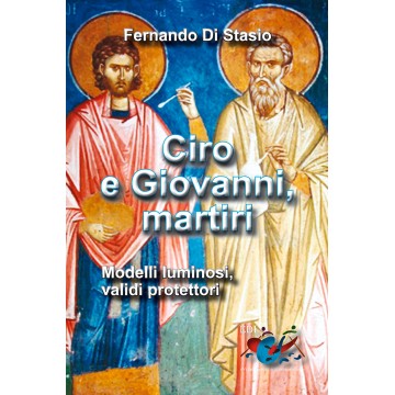 Ciro e Giovanni, martiri....
