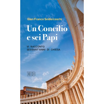 CONCILIO E SEI PAPI. VI...
