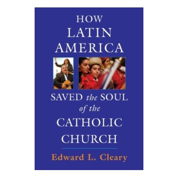 HOW LATIN AMERICA SAVED THE SOUL OF