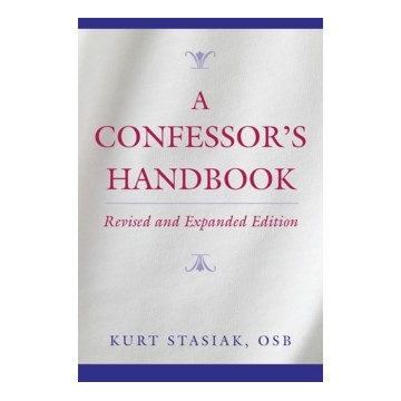 A CONFESSORS HANDBOOK: REVISED AND EXPANDED EDITION