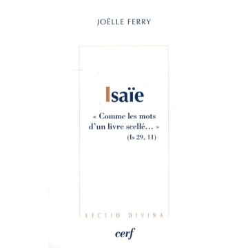 Isaie - "Comme Les Mots D'Un Livre Scelle'..." (Is 29,11)
