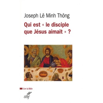 Qui Est « Le Disciple Que Jesus Aimait » ?