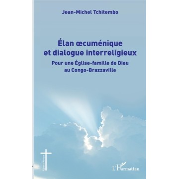 Élan Oecuménique Et Dialogue Interreligieux (Eglise Famille De Dieu - Congo Br.)