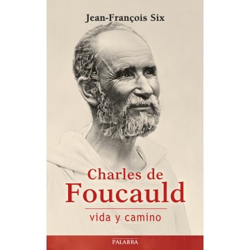 Charles De Foucauld - Vida...