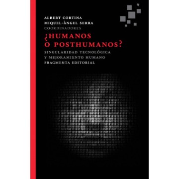 Humanos O Posthumanos -...