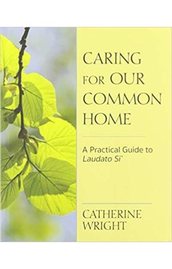 CARING FOR OUR COMMON HOME:...