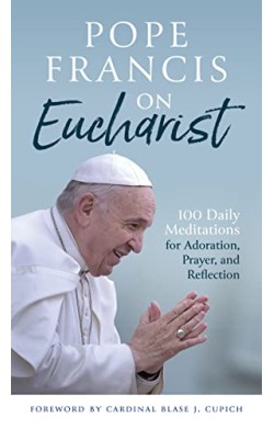 Pope Francis on Eucharist -...