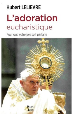 L'Adoration Eucharistique