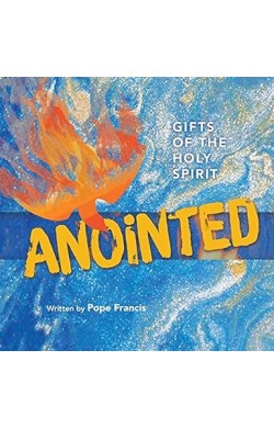 Anointed: Gifts Of The Holy...