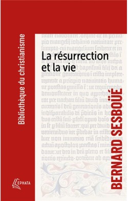 La Resurrection Et La Vie