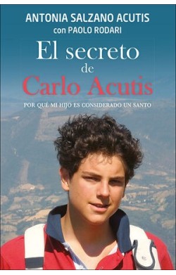El Secreto De Carlos Acutis...