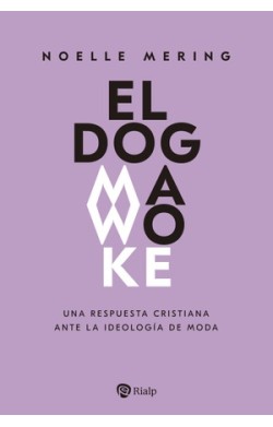 El Dogma Woke - Una...