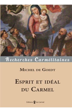 Esprit Et Idéal Du Carmel