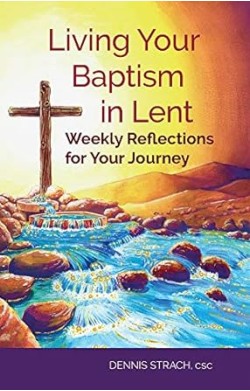 Living Your Baptism In Lent...
