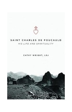Charles De Foucauld: His...