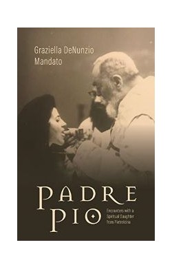 Padre Pio: Encounters With...