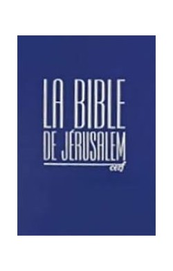 La Bible De Jerusalem -...