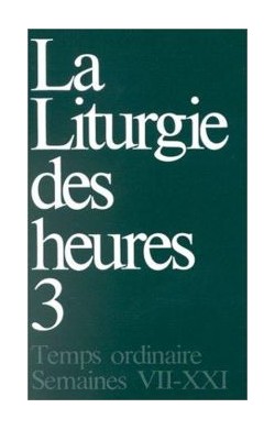 Liturgie Des Heures -...