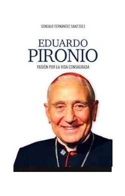 Eduardo Pironio - Pasión...