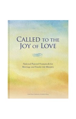 Called To The Joy Of Love:...