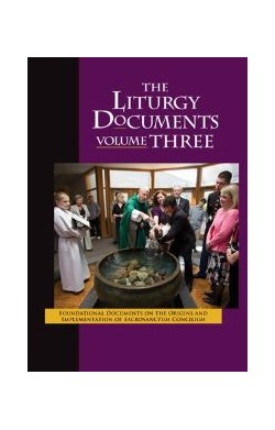 The Liturgy Documents III