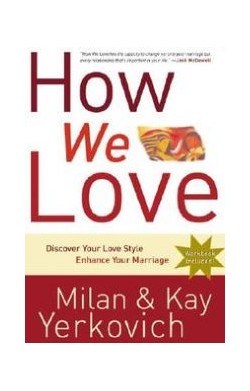 How We Love: Discover Your...