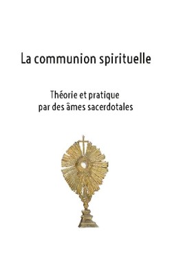 La Communion Spirituelle :...