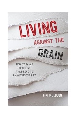 Living Against The Grain:...