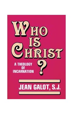 Who Is Christ? - A Theology...