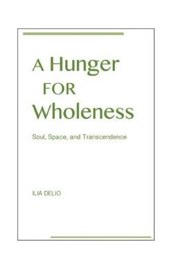 A Hunger For Wholeness:...