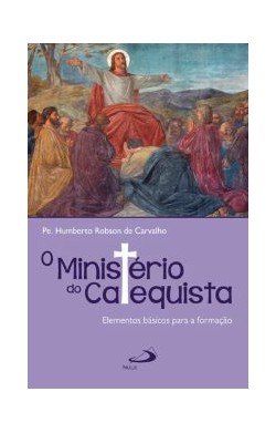 O Ministério Do Catequista...
