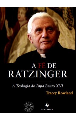 A Fé De Ratzinger - A...