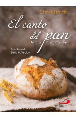 El Canto Del Pan - Orar Con...