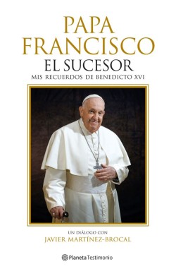Papa Francisco- El Sucesor...