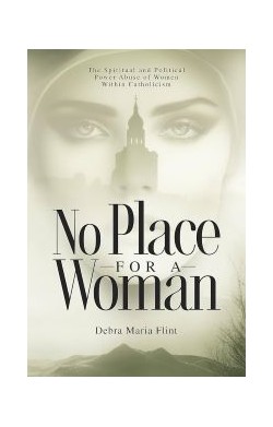 No Place For A Woman: The...