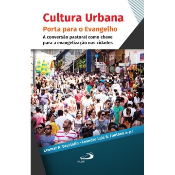 Cultura Urbana: Porta Para o Evangelho